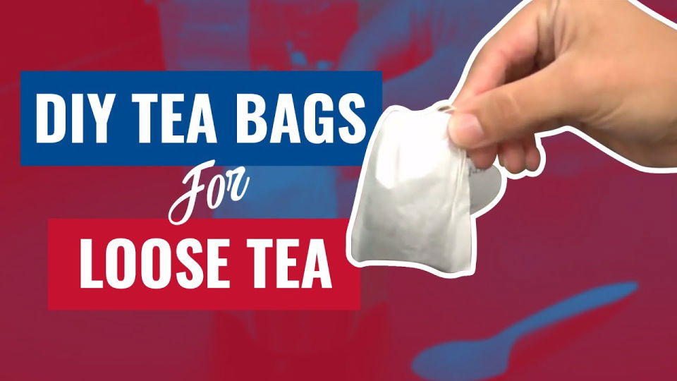 DIY Tea Bags for Loose Tea