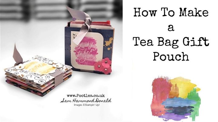 How To Make a Tea Bag Gift Pouch