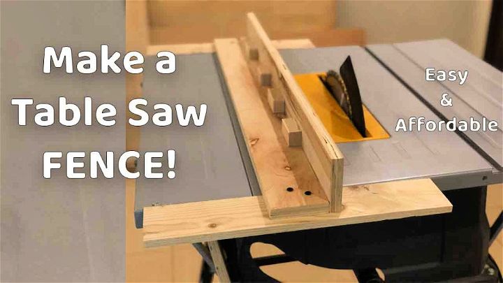 Simple and Affordable Table Saw Fence